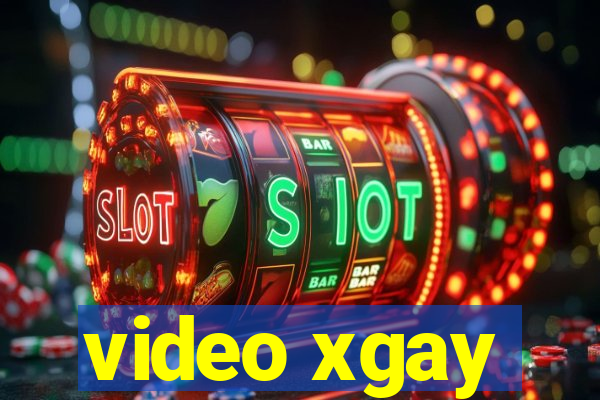 video xgay